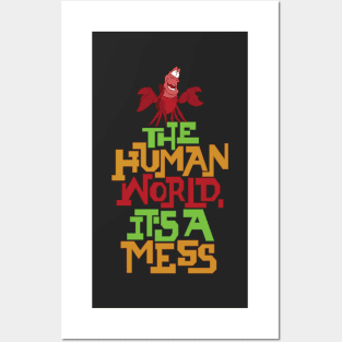 The Human World, It's a Mess Posters and Art